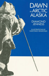 Title: Dawn in Arctic Alaska, Author: Diamond Jenness