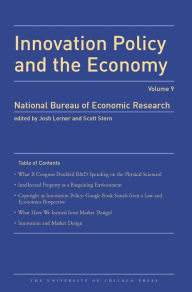 Innovation Policy and the Economy, Volume 9