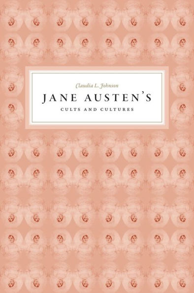 Jane Austen's Cults and Cultures