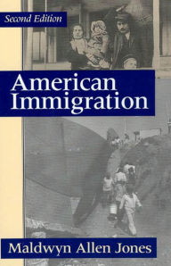 Title: American Immigration / Edition 2, Author: Maldwyn Allen Jones