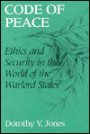 Code of Peace: Ethics and Security in the World of the Warlord States