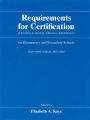 Requirements for Certification of Teachers, Counselors, Librarians, and Administrators for Elementary and Secondary Schools, 2002-2003