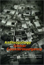 Anthropology and Global Counterinsurgency