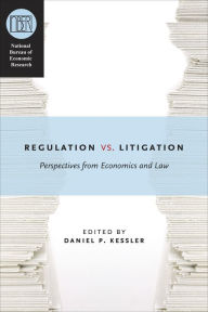 Title: Regulation versus Litigation: Perspectives from Economics and Law, Author: Daniel P. Kessler