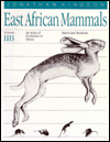 Title: East African Mammals: An Atlas of Evolution in Africa, Volume 2, Part B: Hares and Rodents, Author: Jonathan Kingdon