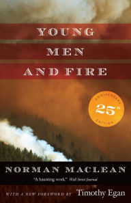 Title: Young Men and Fire, Author: Norman MacLean