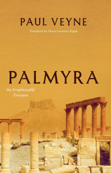 Palmyra: An Irreplaceable Treasure