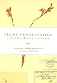 Title: Plant Conservation: A Natural History Approach, Author: Gary A. Krupnick