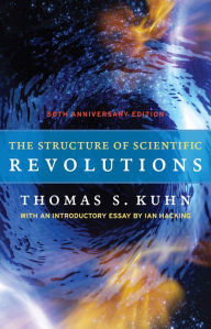 Title: The Structure of Scientific Revolutions, Author: Thomas S. Kuhn