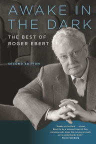 Title: Awake in the Dark: The Best of Roger Ebert, Author: Roger Ebert