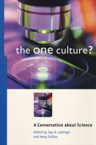 The One Culture?: A Conversation about Science