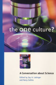 Title: The One Culture?: A Conversation about Science, Author: Jay A. Labinger