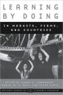 Learning by Doing in Markets, Firms, and Countries