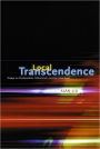 Local Transcendence: Essays on Postmodern Historicism and the Database