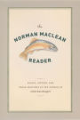The Norman Maclean Reader