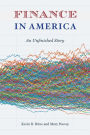 Finance in America: An Unfinished Story