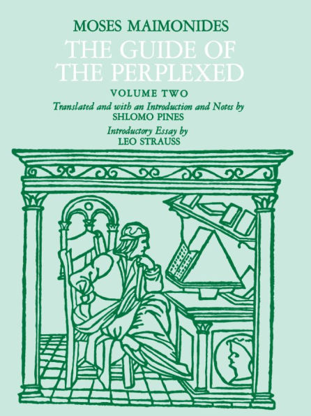 The Guide of the Perplexed, Volume 2