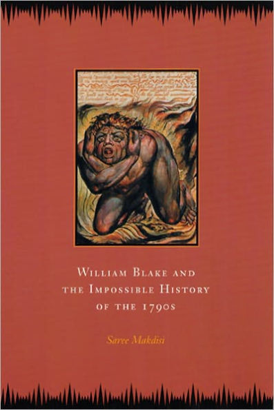 William Blake and the Impossible History of the 1790s