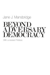 Title: Beyond Adversary Democracy, Author: Jane J. Mansbridge