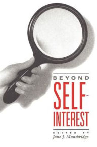 Title: Beyond Self-Interest / Edition 2, Author: Jane J. Mansbridge