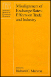 Misalignment of Exchange Rates: Effects on Trade and Industry