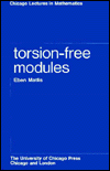 Title: Torsion-Free Modules, Author: Eben Matlis