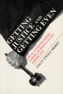 Getting Justice and Getting Even: Legal Consciousness among Working-Class Americans / Edition 1