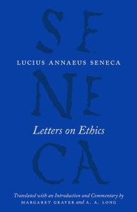 Title: Letters on Ethics: To Lucilius, Author: Lucius Annaeus Seneca