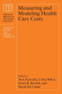 Measuring and Modeling Health Care Costs