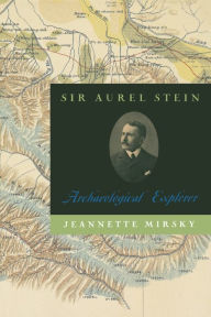 Title: Sir Aurel Stein: Archaeological Explorer, Author: Jeannette Mirsky