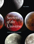 Alternative view 1 of Secrets of the Universe: How We Discovered the Cosmos
