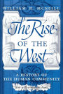 The Rise of the West: A History of the Human Community / Edition 2