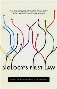 Title: Biology's First Law: The Tendency for Diversity and Complexity to Increase in Evolutionary Systems, Author: Daniel W. McShea