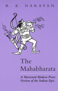 Mahabharata: A Shortened Modern Prose Version of the Indian Epic