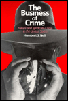 Title: The Business of Crime: Italians and Syndicate Crime in the United States / Edition 1, Author: Humbert S. Nelli