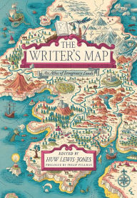 Title: The Writer's Map: An Atlas of Imaginary Lands, Author: Huw Lewis-Jones