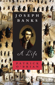 Title: Joseph Banks: A Life, Author: Patrick O'Brian