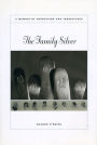 Family Silver: A Memoir of Depression and Inheritance
