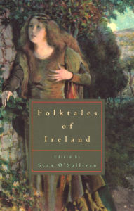 Title: Folktales of Ireland, Author: Sean O'Sullivan