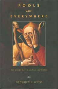 Fools Are Everywhere: The Court Jester Around the World