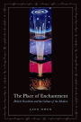 Alternative view 2 of The Place of Enchantment: British Occultism and the Culture of the Modern