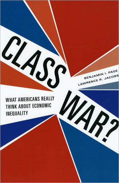 Class War?: What Americans Really Think about Economic Inequality
