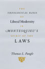 The Theological Basis of Liberal Modernity in Montesquieu's
