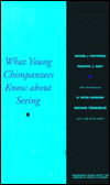 What Young Chimpanzees Know about Seeing