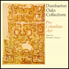 Title: Pre-Columbian Art, Author: Dumbarton Oaks Collections