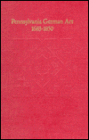 Pennsylvania German Art, 1683-1850