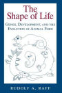 The Shape of Life: Genes, Development, and the Evolution of Animal Form / Edition 1