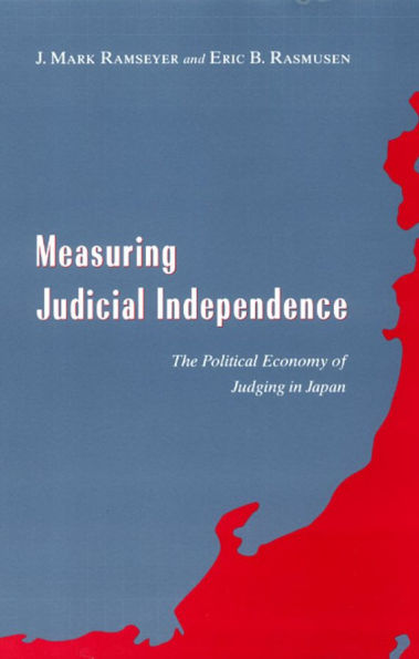 Measuring Judicial Independence: The Political Economy of Judging in Japan