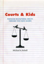 Courts and Kids: Pursuing Educational Equity through the State Courts
