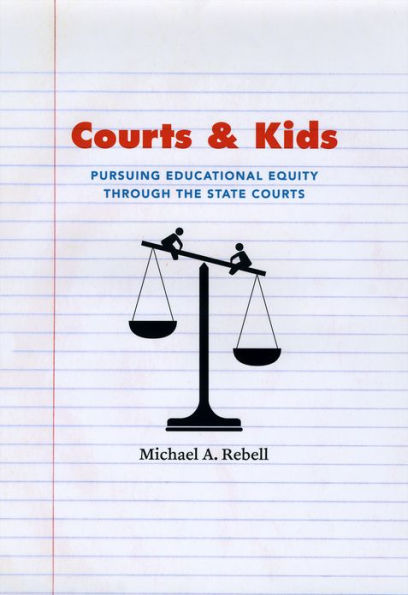 Courts and Kids: Pursuing Educational Equity through the State Courts